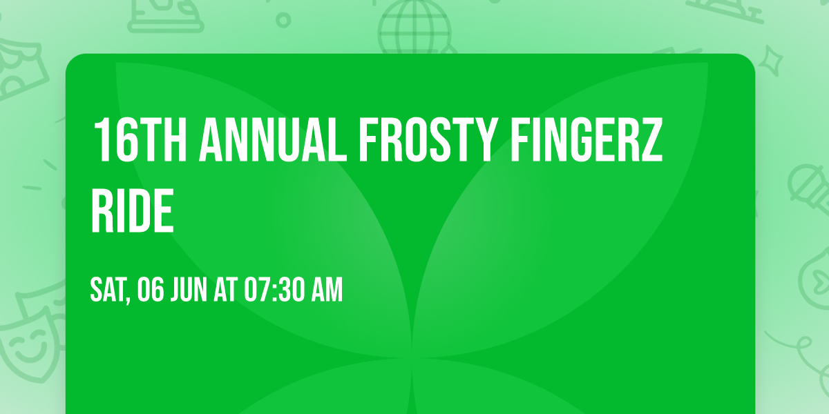 16th Annual Frosty Fingerz ride