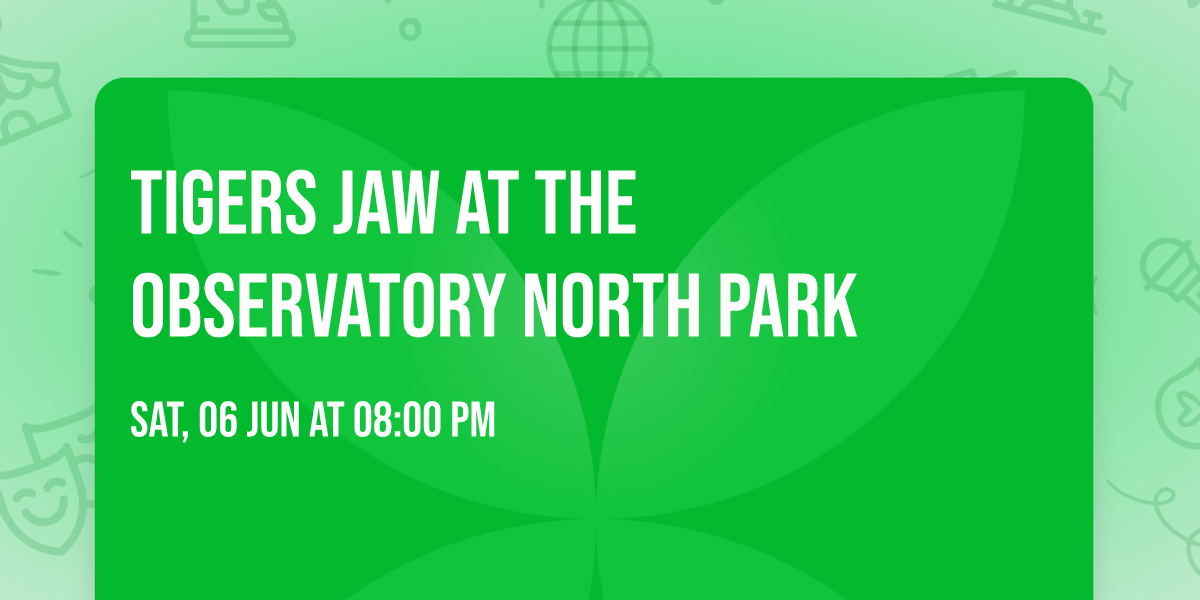 Tigers Jaw at The Observatory North Park