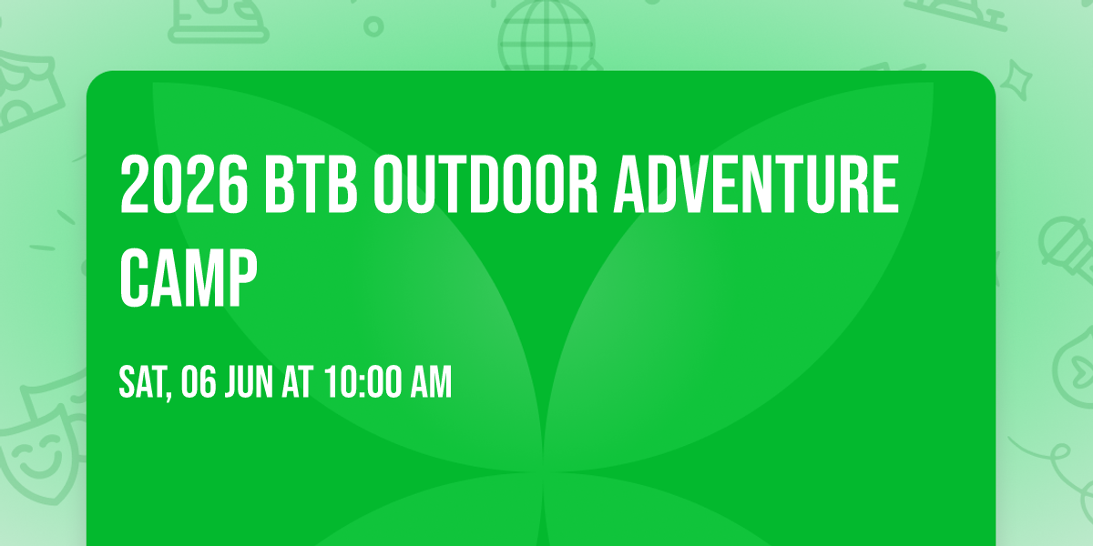 2026 BTB Outdoor Adventure Camp