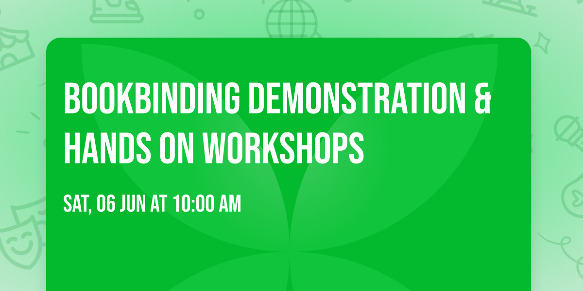 Bookbinding demonstration & hands on workshops