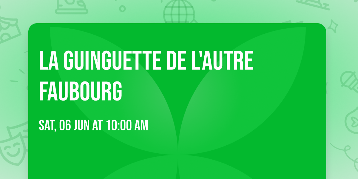 La Guinguette de l'Autre Faubourg