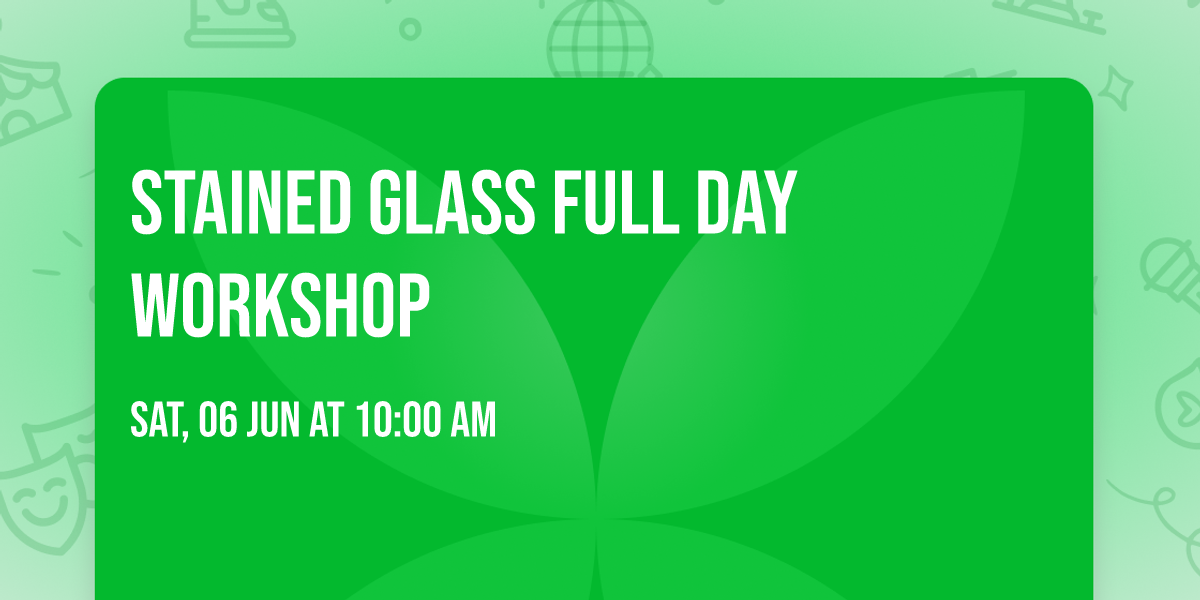 Stained Glass Full Day Workshop