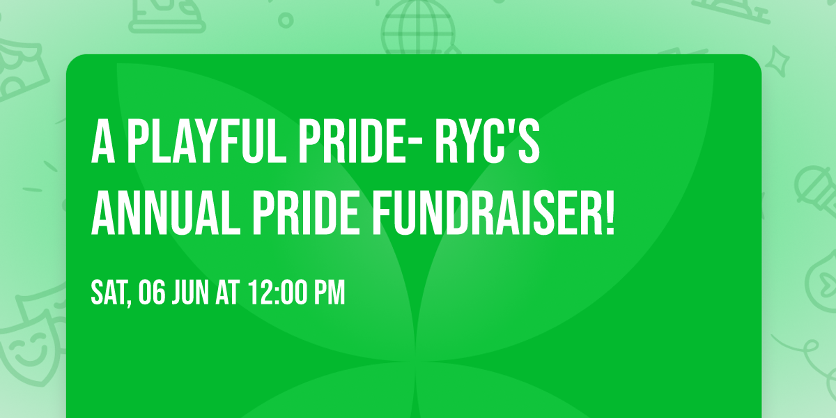 A Playful Pride- RYC's annual pride fundraiser!