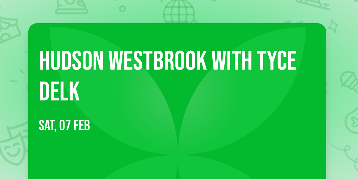 Hudson Westbrook with Tyce Delk