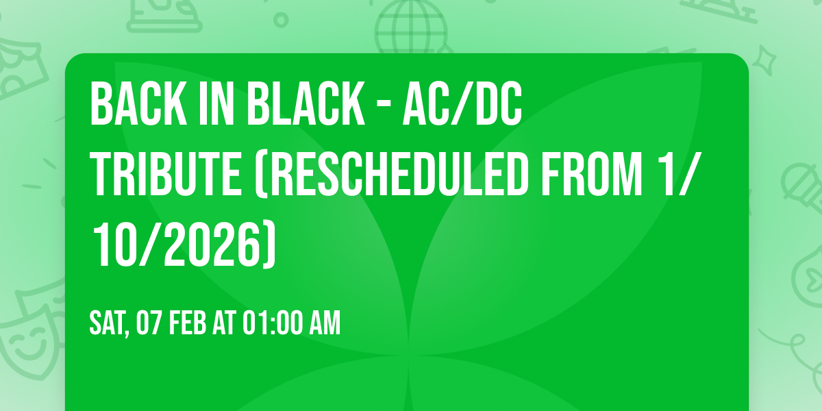 Back in Black - AC\/DC Tribute (Rescheduled from 1\/10\/2026)