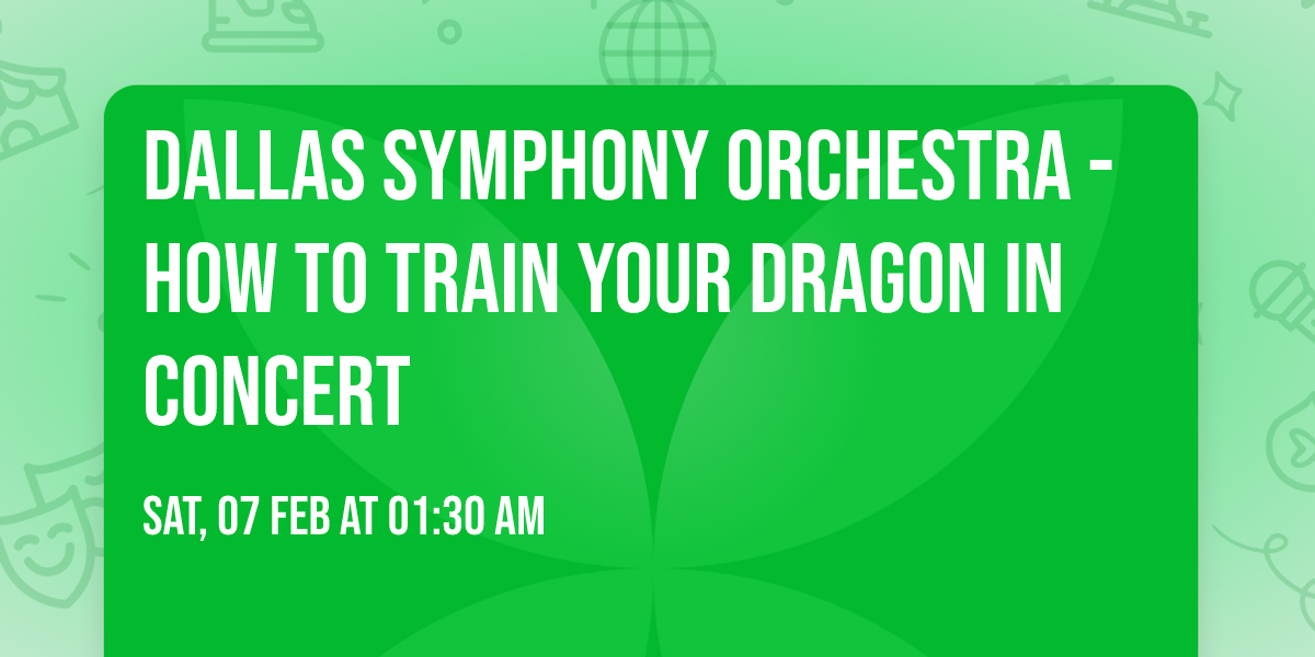 Dallas Symphony Orchestra - How To Train Your Dragon In Concert