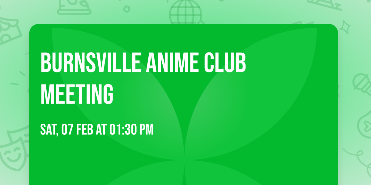 Burnsville anime club meeting 