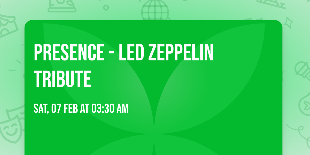 Presence - Led Zeppelin Tribute