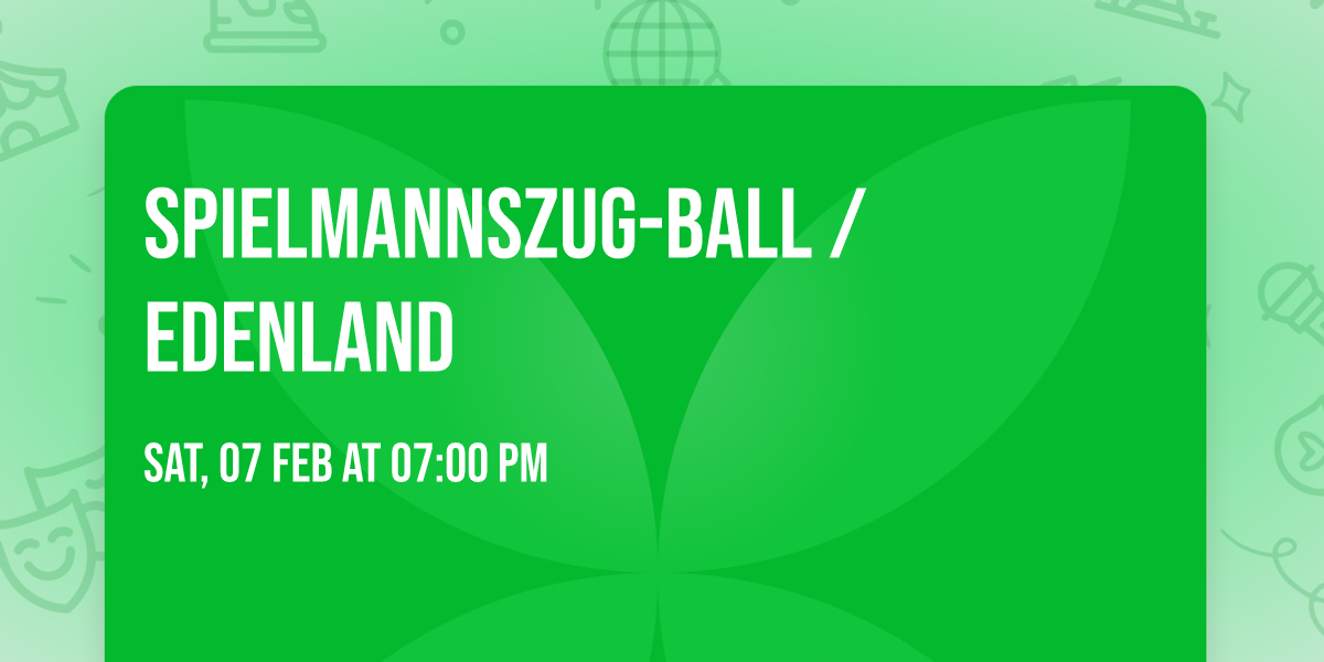 Spielmannszug-Ball \/ Edenland