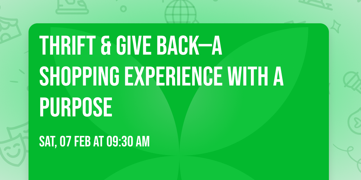 Thrift & Give Back\u2014A Shopping Experience with a Purpose