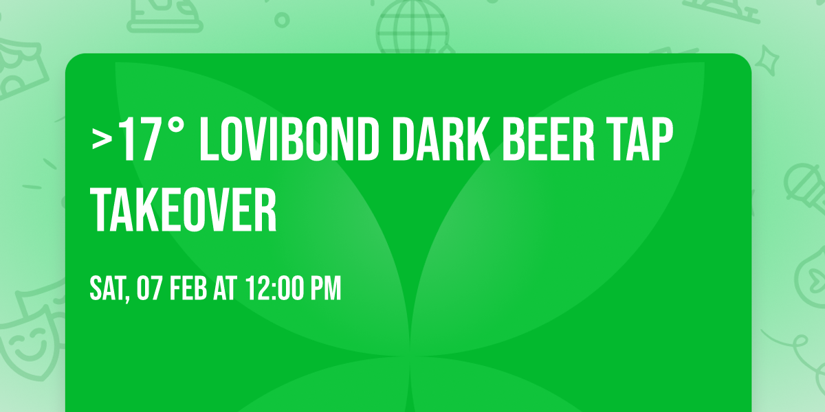 >17\u00b0 Lovibond Dark Beer Tap Takeover