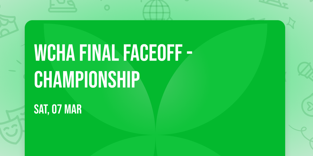 WCHA Final Faceoff - Championship