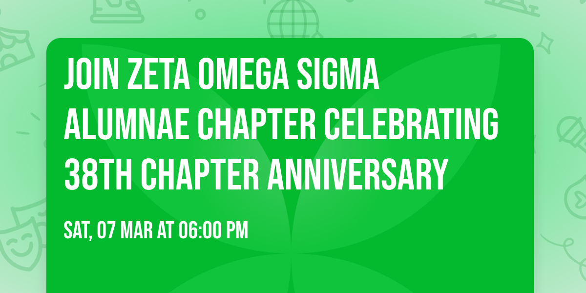 Join Zeta Omega Sigma Alumnae Chapter celebrating 38th Chapter Anniversary