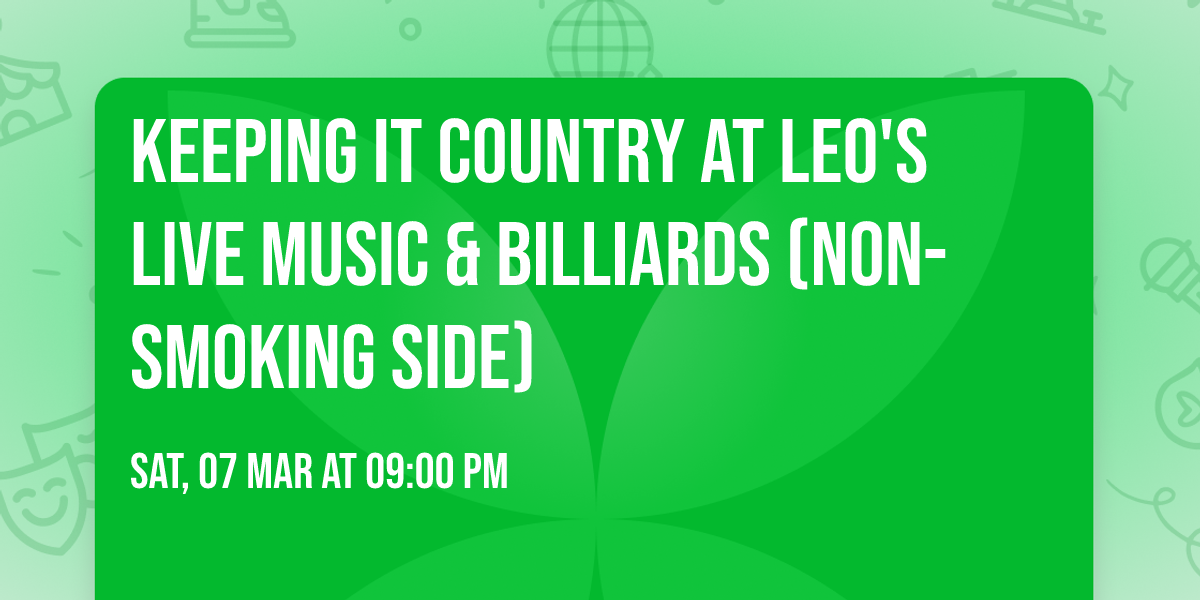 Keeping it Country at LEO's Live Music & Billiards (non-smoking side)