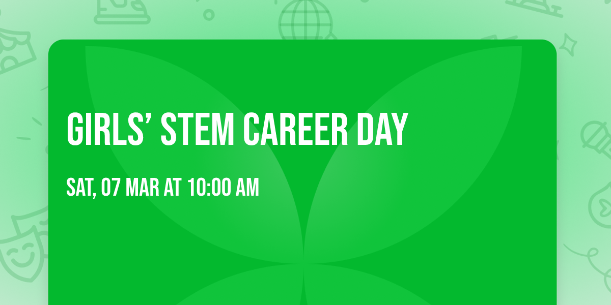 Girls\u2019 STEM Career Day