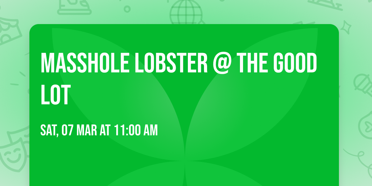 Masshole Lobster @ The Good Lot