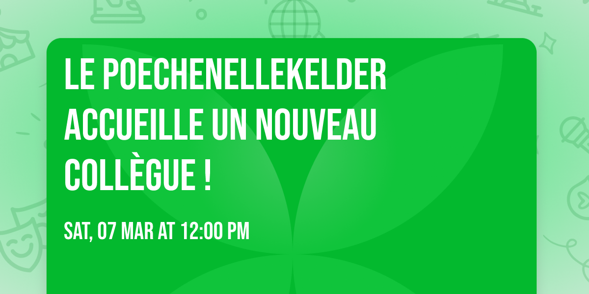 Le Poechenellekelder accueille un nouveau coll\u00e8gue !