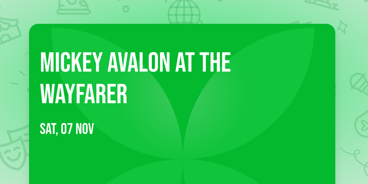 Mickey Avalon at The Wayfarer