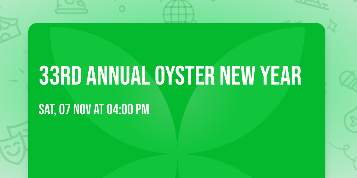 33rd Annual Oyster New Year 