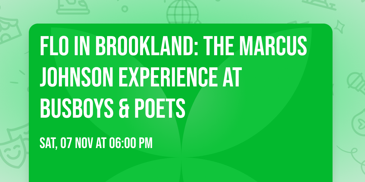 FLO in Brookland: The Marcus Johnson Experience at Busboys & Poets