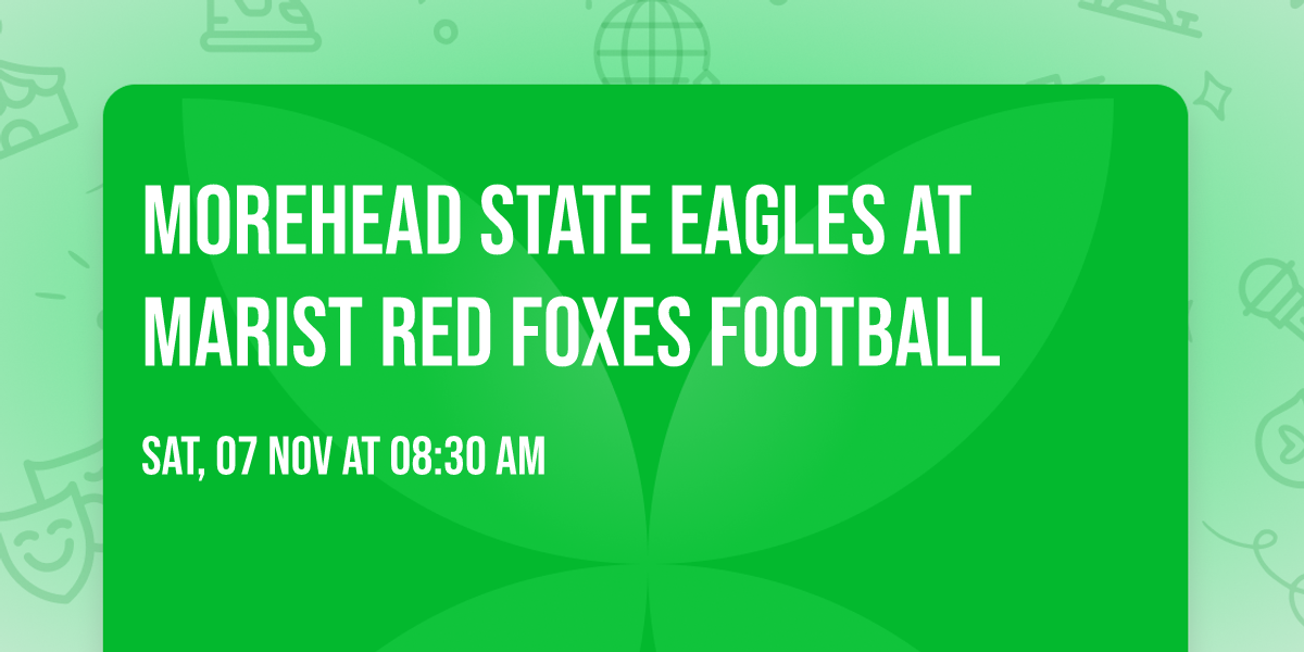 Morehead State Eagles at Marist Red Foxes Football