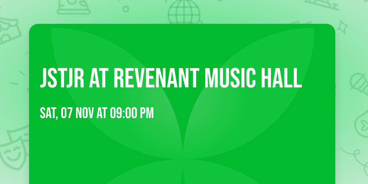 JSTJR at Revenant Music Hall