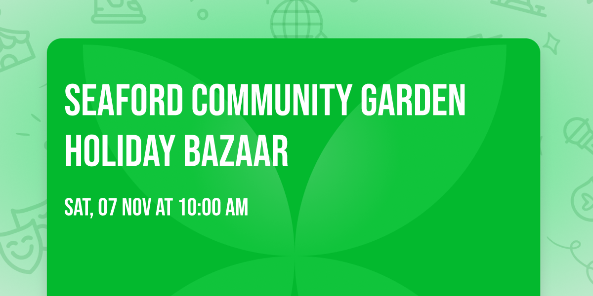 Seaford Community Garden Holiday Bazaar