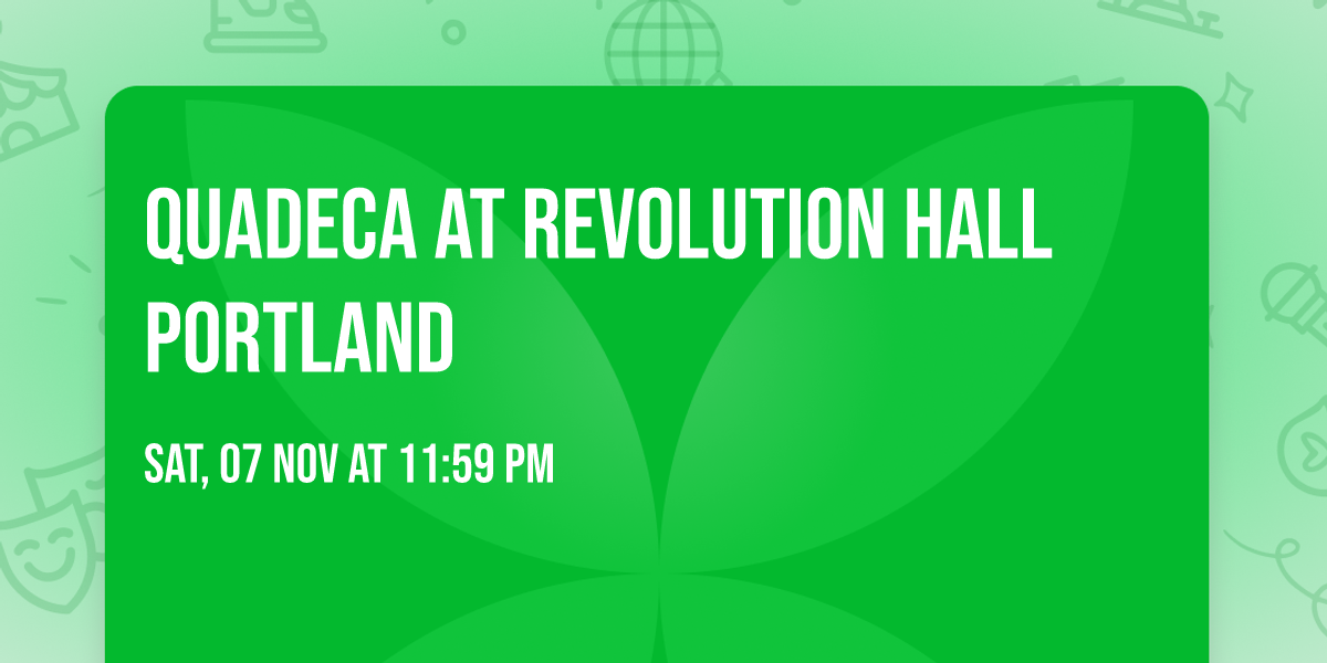 Quadeca at Revolution Hall Portland