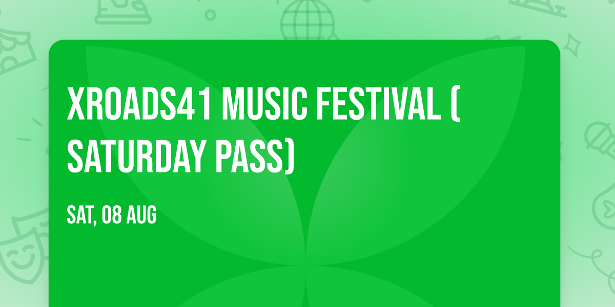 XRoads41 Music Festival (Saturday Pass)