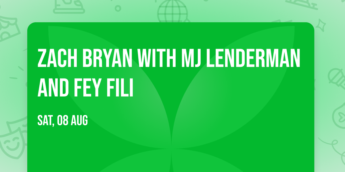 Zach Bryan with MJ Lenderman and Fey Fili