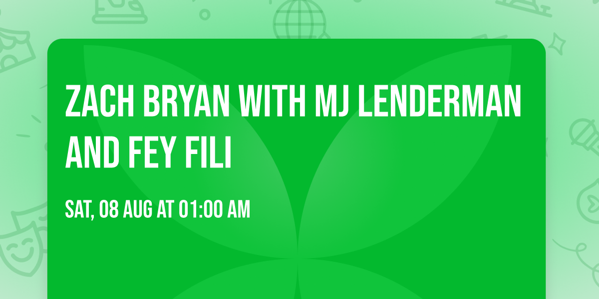 Zach Bryan with MJ Lenderman and Fey Fili