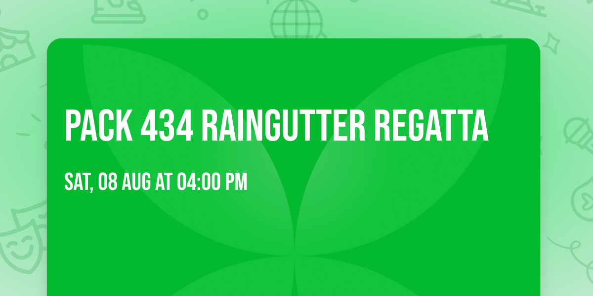Pack 434 Raingutter Regatta 