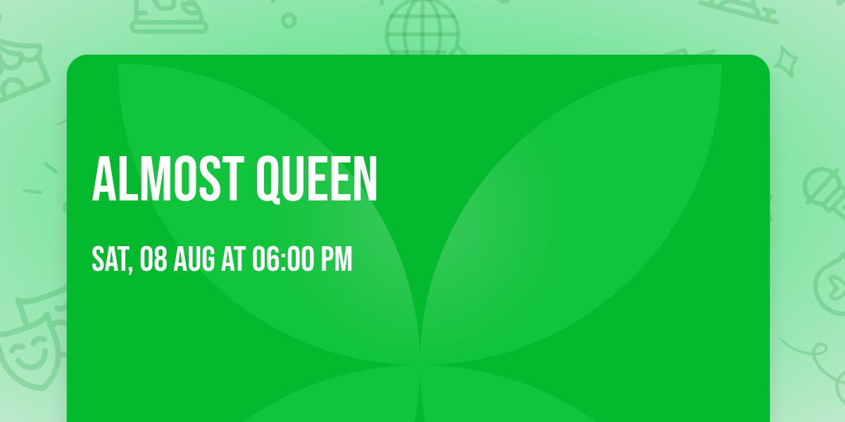 Almost Queen