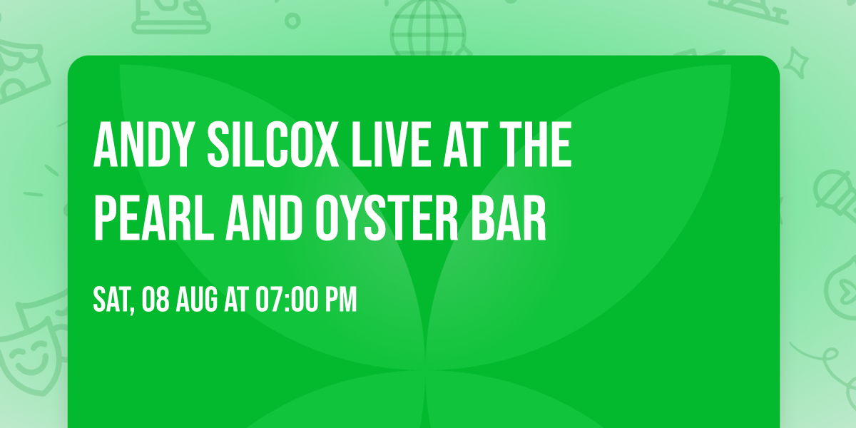 Andy Silcox live at The Pearl and Oyster Bar