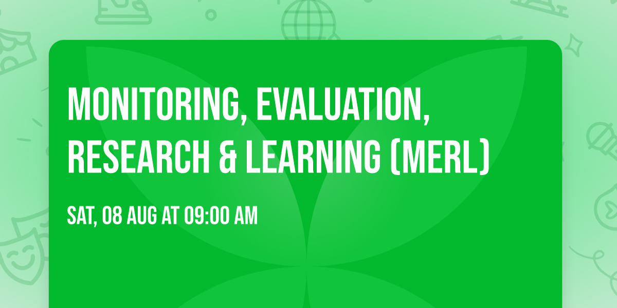 Monitoring, Evaluation, Research & Learning (MERL)