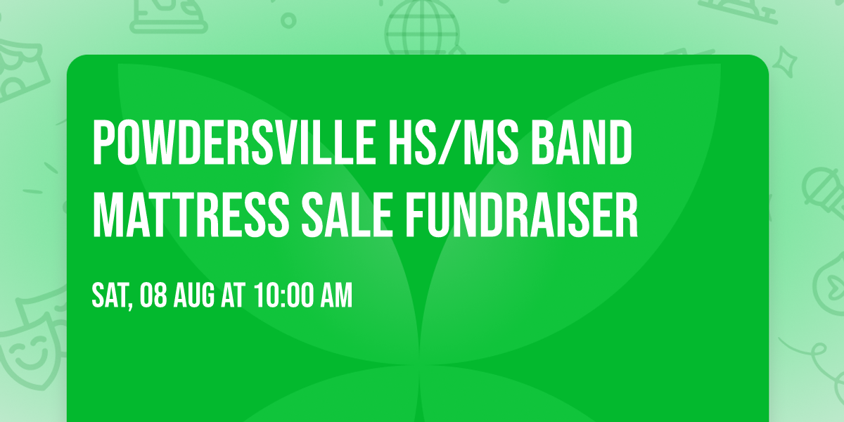 Powdersville HS\/MS Band Mattress Sale Fundraiser 