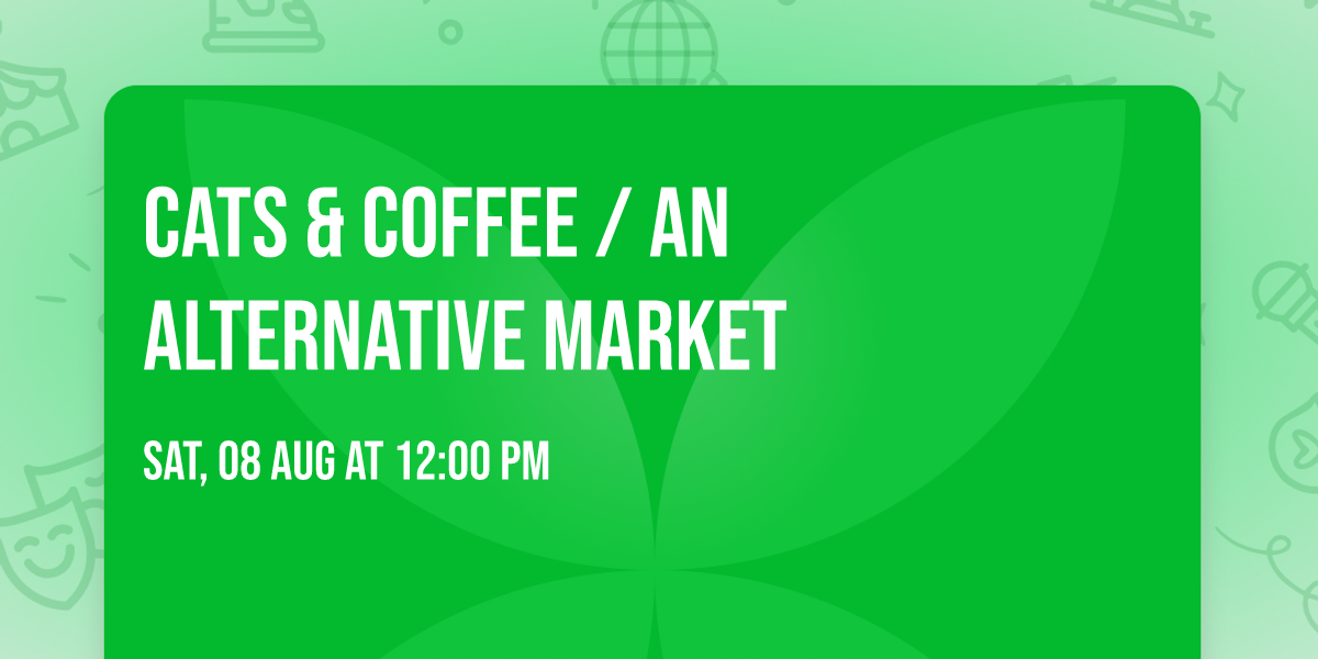 Cats & Coffee \/ An alternative Market 
