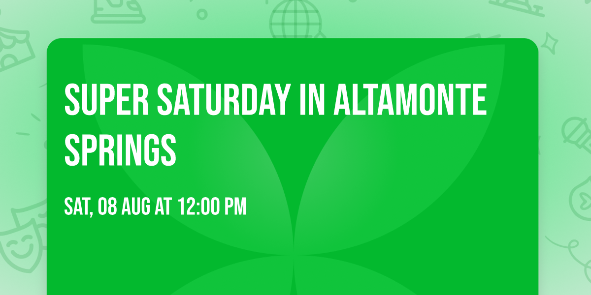 Super Saturday in Altamonte Springs