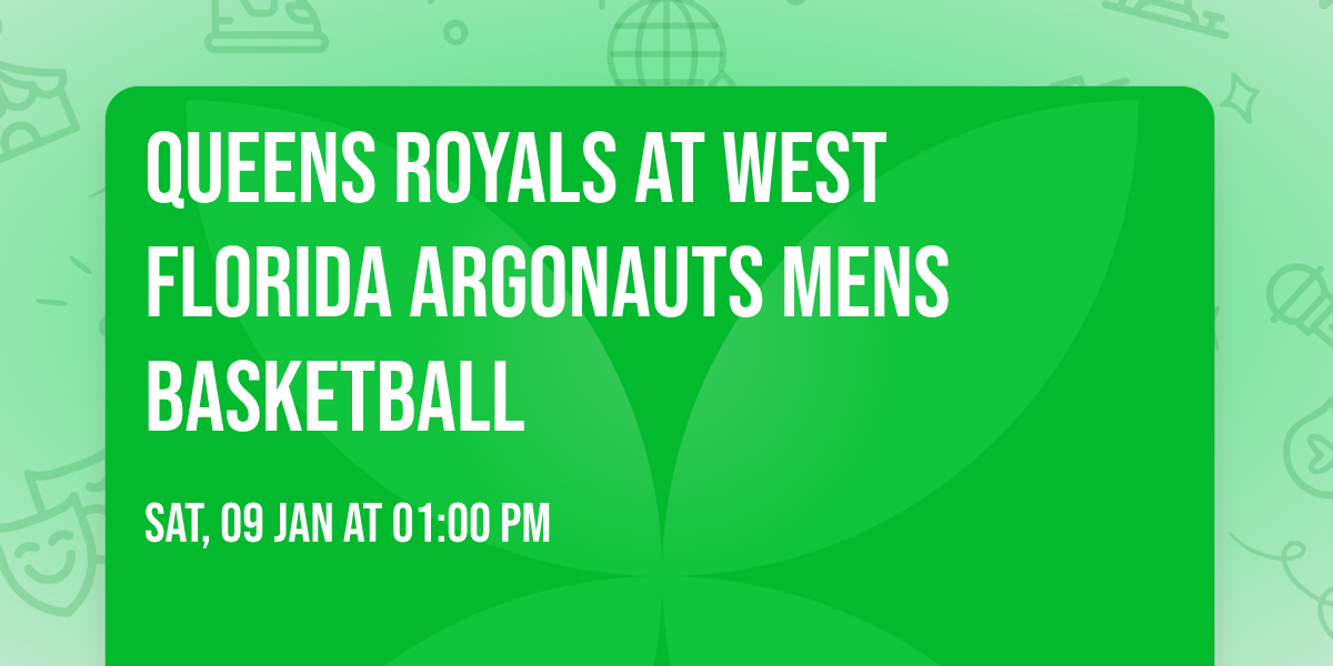 Queens Royals at West Florida Argonauts Mens Basketball