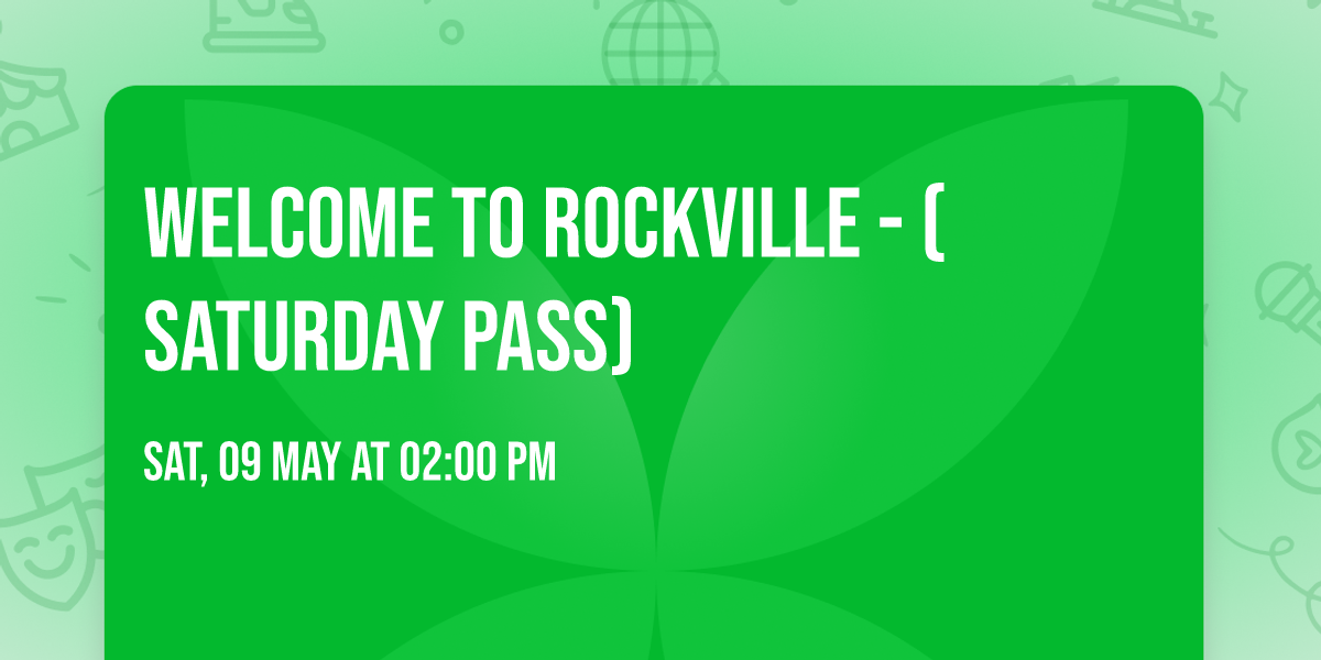 Welcome to Rockville - (Saturday Pass)