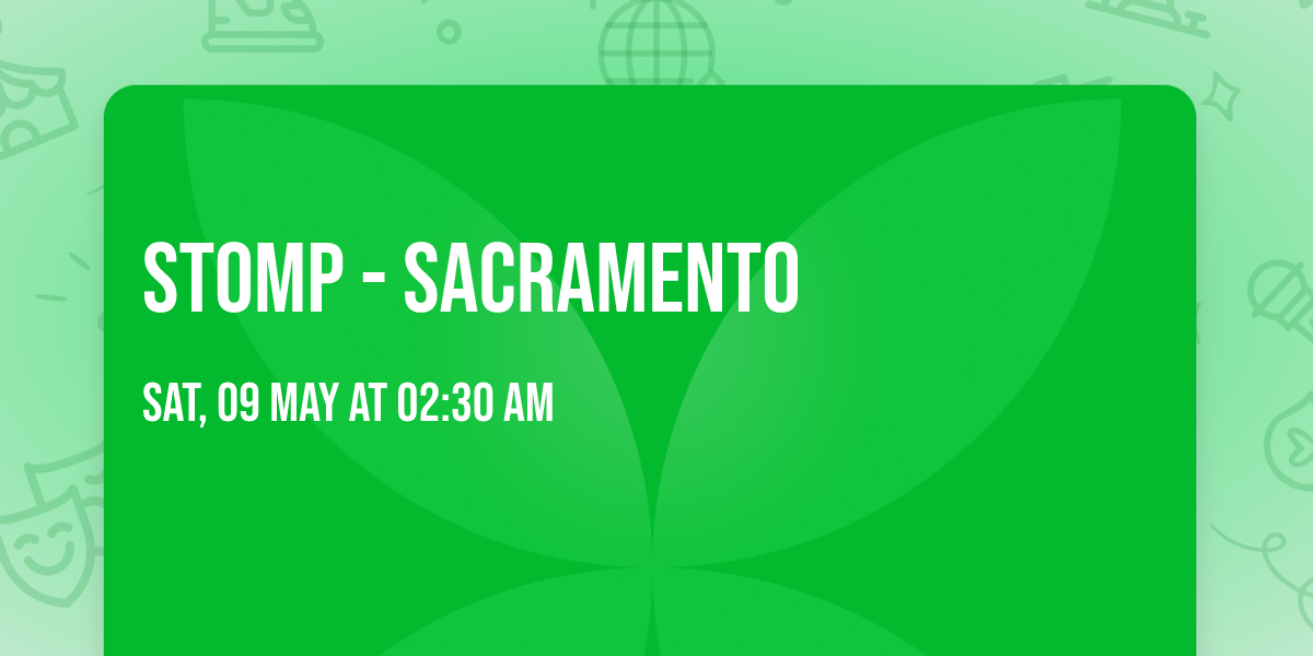 Stomp - Sacramento
