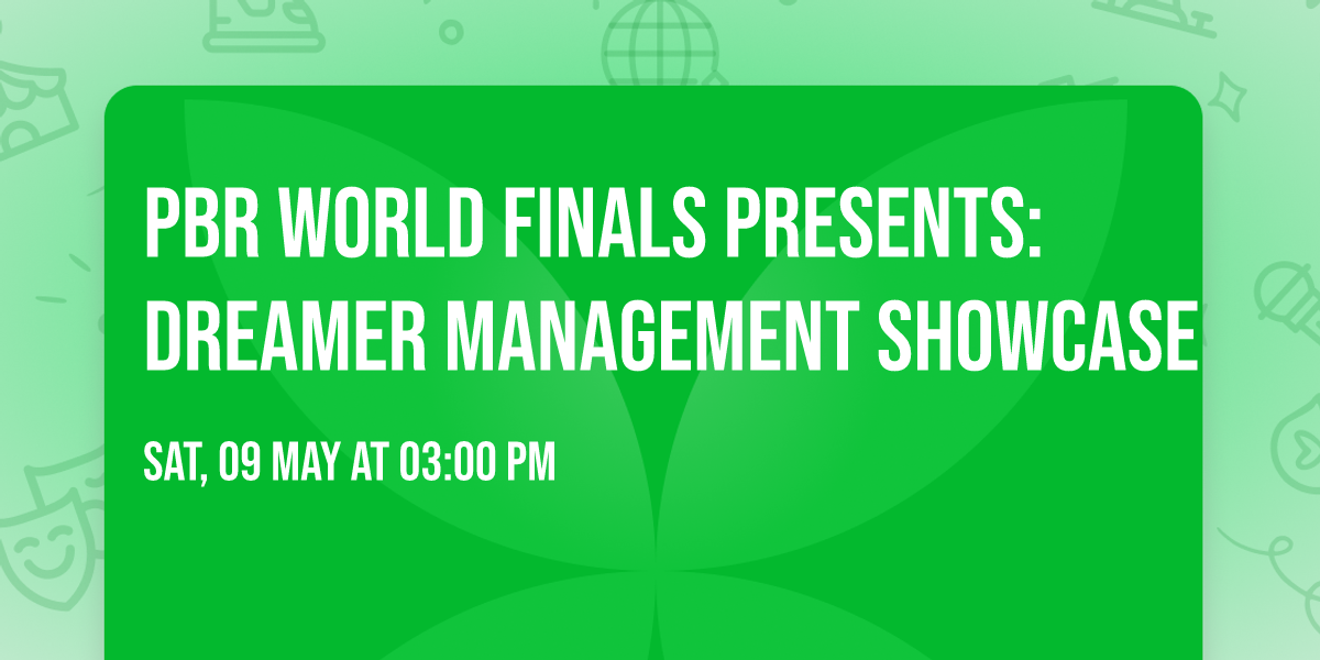 PBR World Finals presents: Dreamer Management Showcase