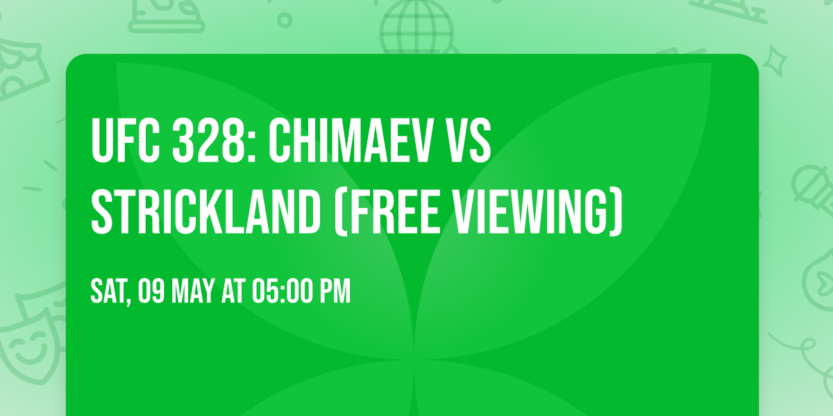 UFC 328: Chimaev vs Strickland (FREE VIEWING)