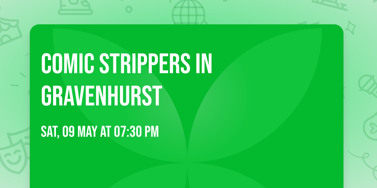 COMIC STRIPPERS in GRAVENHURST