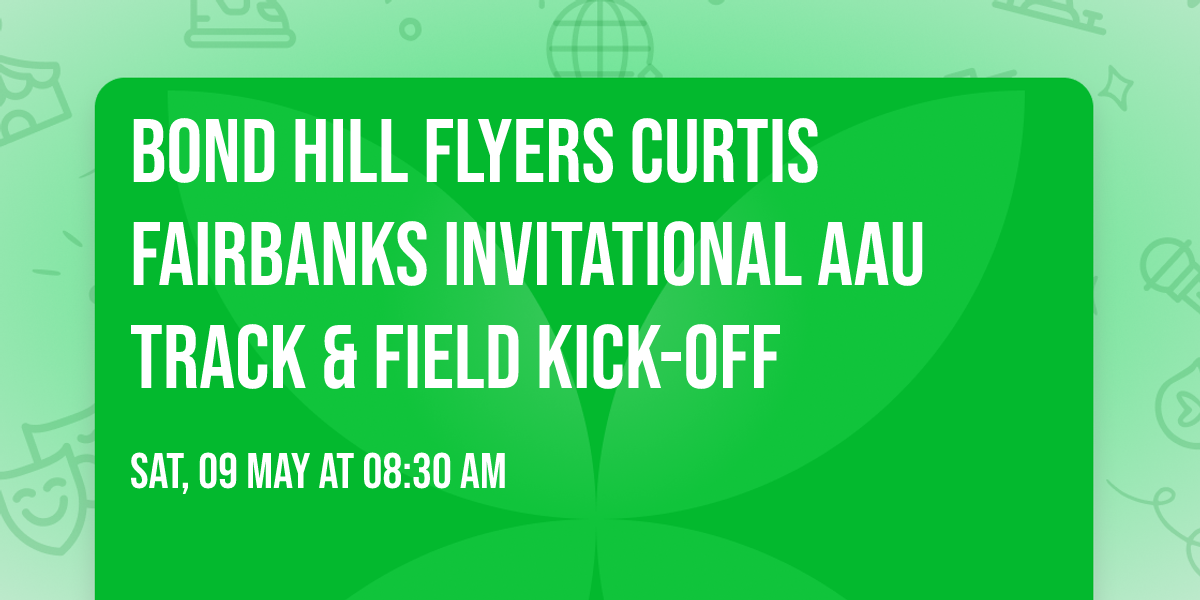 Bond Hill Flyers Curtis Fairbanks Invitational AAU Track & Field Kick-Off