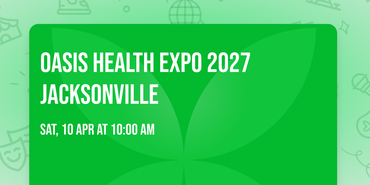 Oasis Health  Expo 2027 Jacksonville