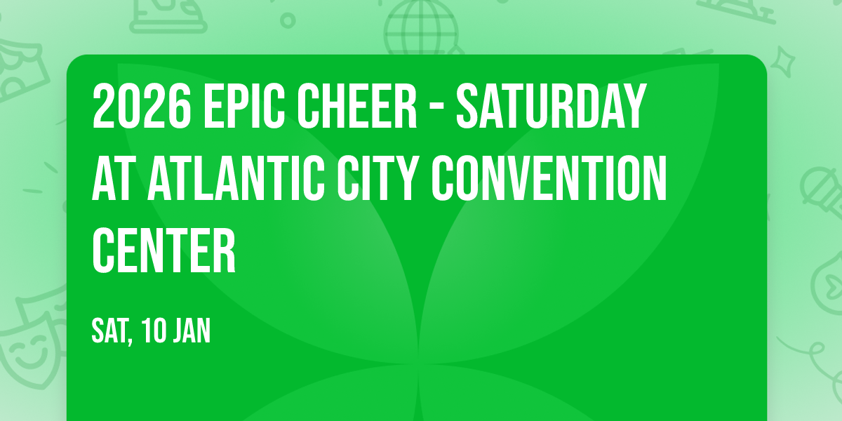 2026 Epic Cheer - Saturday at Atlantic City Convention Center
