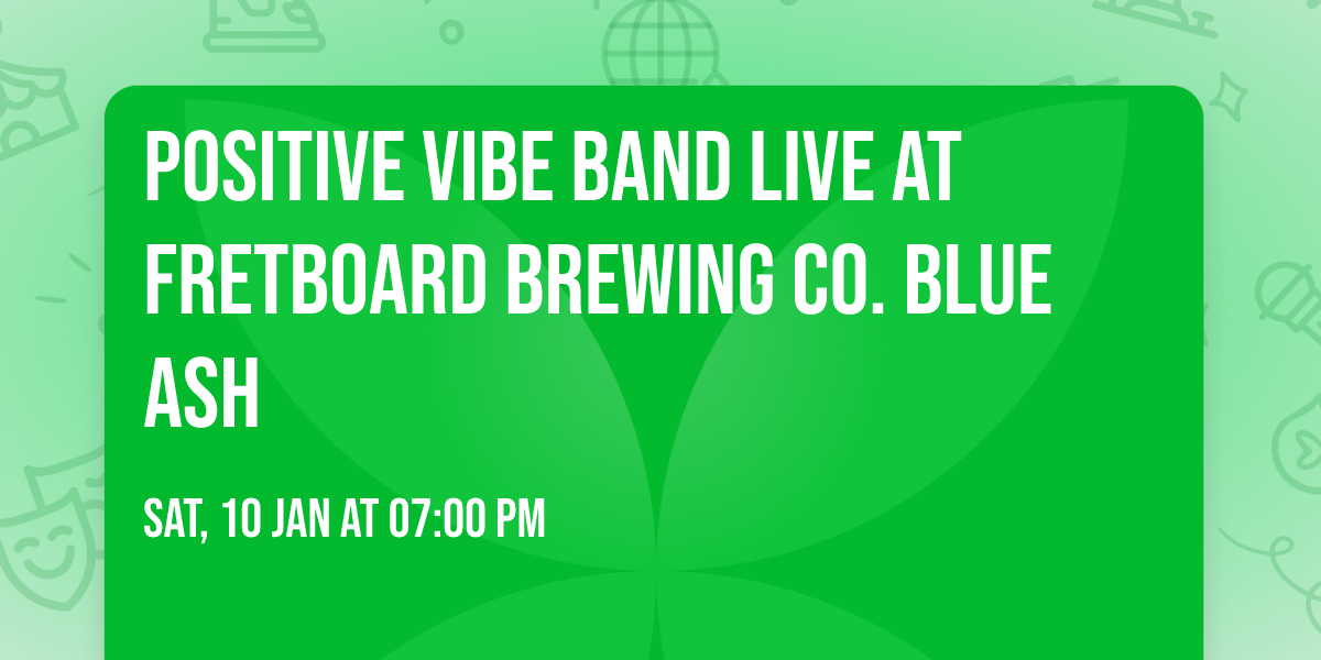 Positive Vibe Band LIVE at Fretboard Brewing Co. Blue Ash