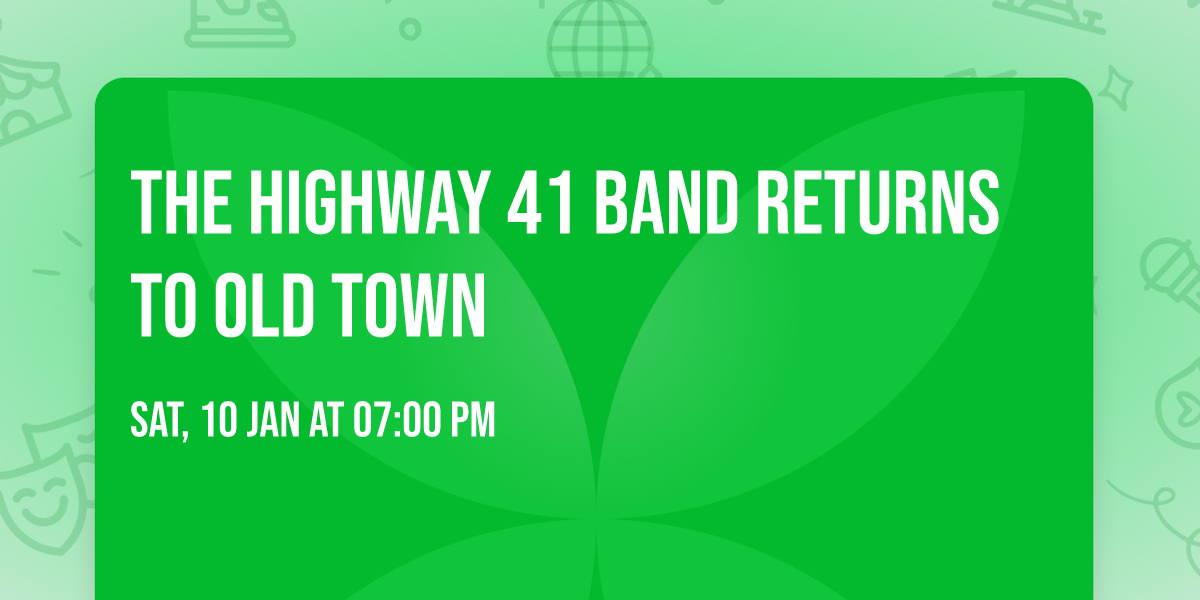 The Highway 41 Band returns to Old Town 