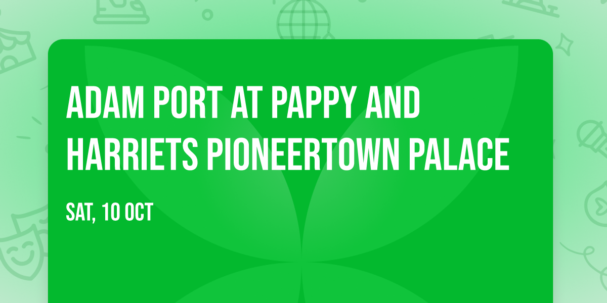 Adam Port at Pappy and Harriets Pioneertown Palace